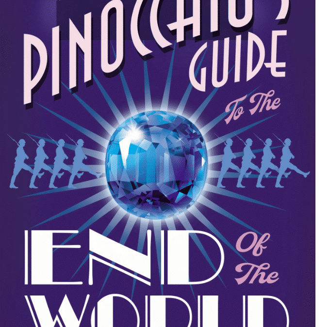Pinocchio's Guide to the End of the World by Eva Moon